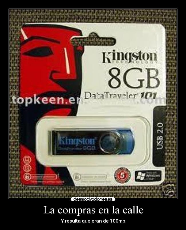 La compras en la calle - Y resulta que eran de 100mb
