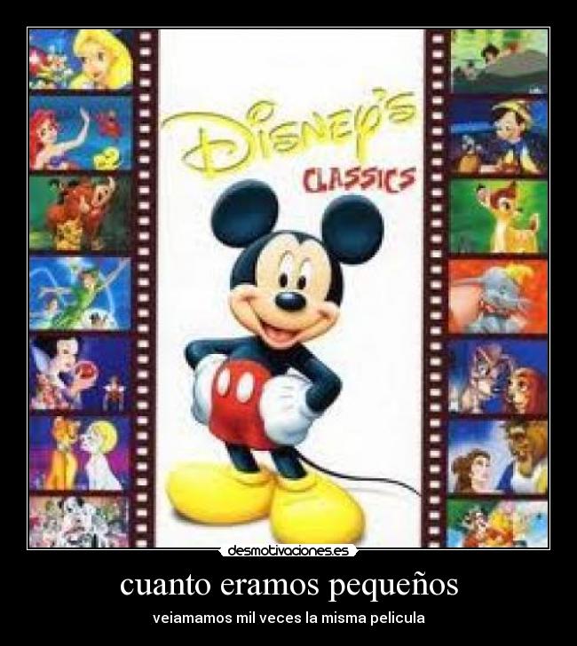 cuanto eramos pequeños - veiamamos mil veces la misma pelicula