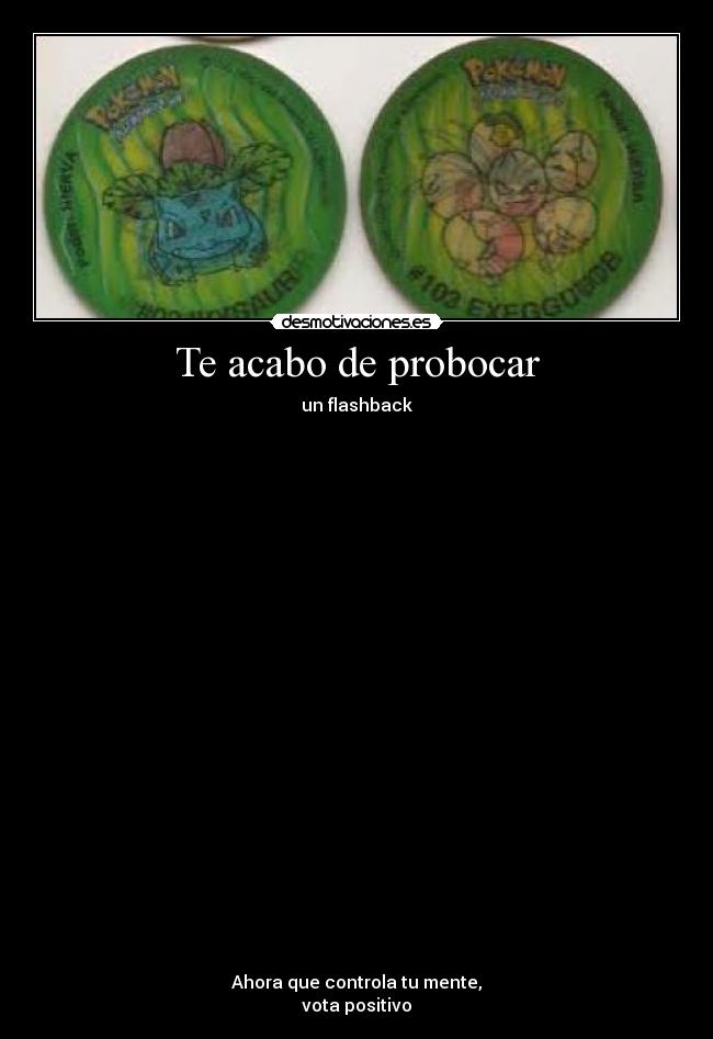 Te acabo de probocar - 