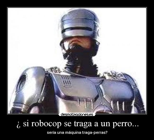 carteles robocop desmotivaciones