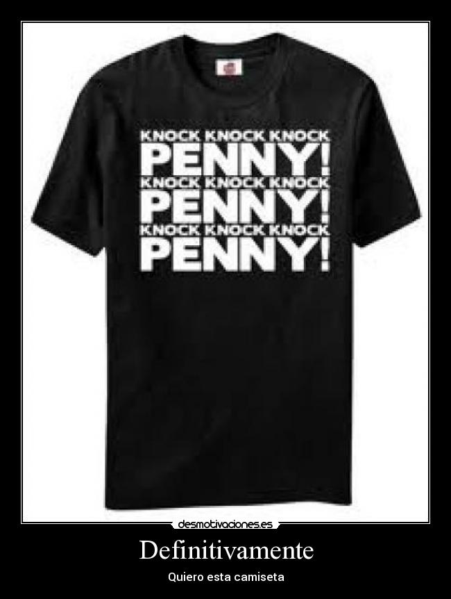 Definitivamente - Quiero esta camiseta