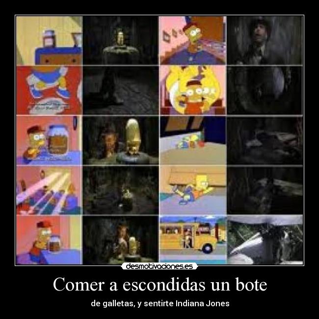 Comer a escondidas un bote -