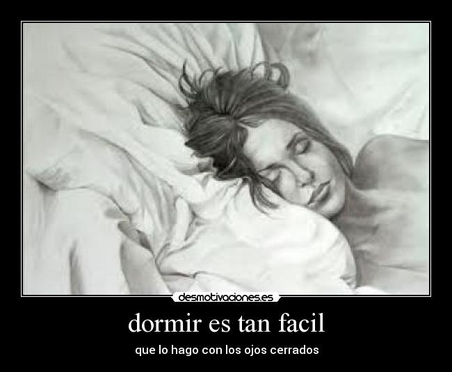 dormir es tan facil - 