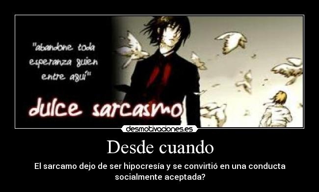 carteles sarcasmo preguntas conducta aceptada socialmente desmotivaciones