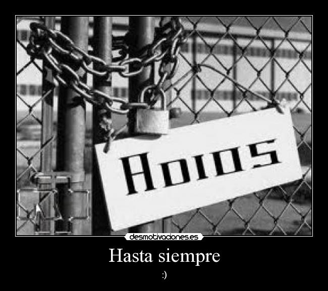 Hasta siempre -