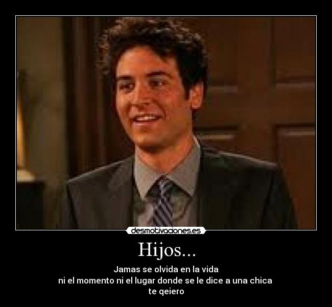 Hijos... -