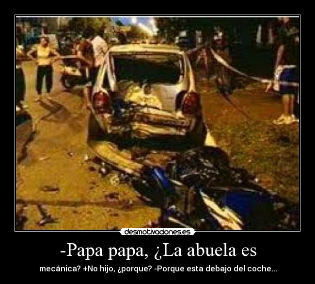 -Papa papa, ¿La abuela es - 