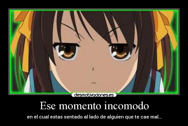 Ese momento incomodo - 