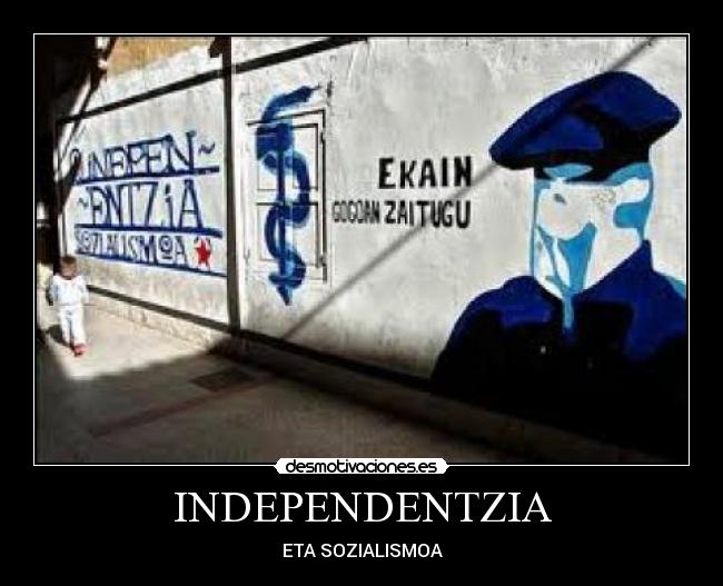 INDEPENDENTZIA - ETA SOZIALISMOA