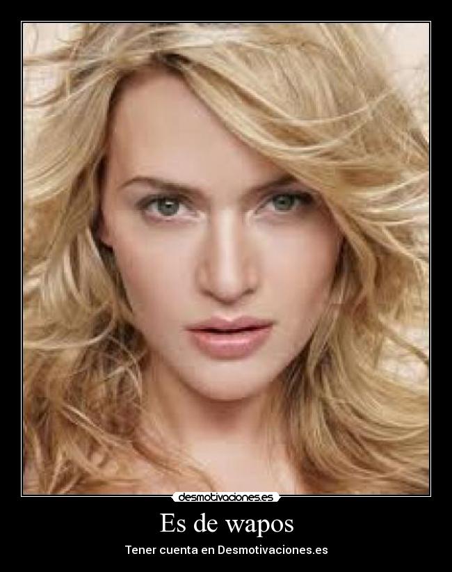 Es de wapos - 