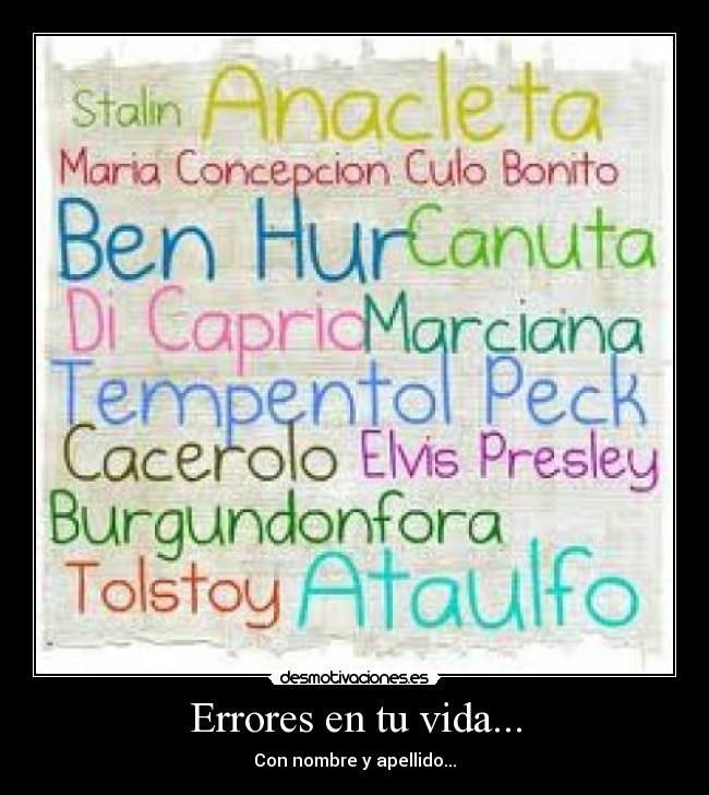 Errores en tu vida... - Con nombre y apellido...