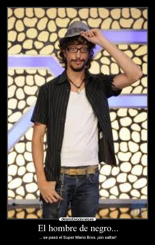 El hombre de negro... - ... se pasó el Super Mario Bros. ¡sin saltar!