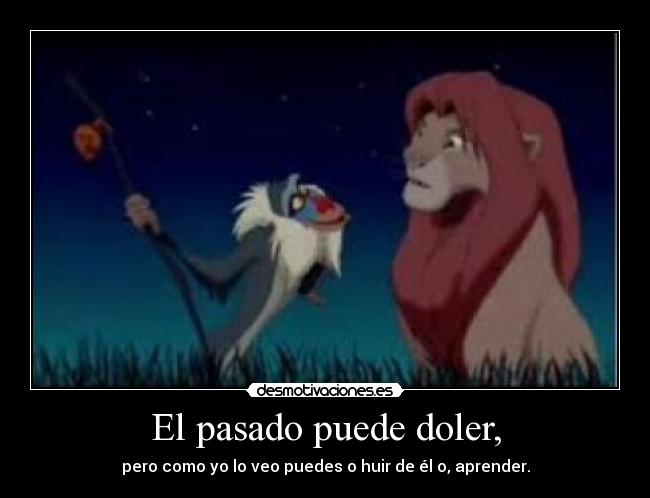 El pasado puede doler, -