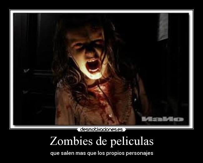 Zombies de peliculas - que salen mas que los propios personajes