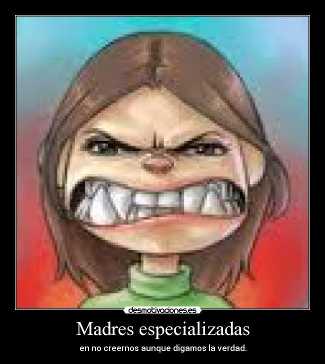 Madres especializadas -
