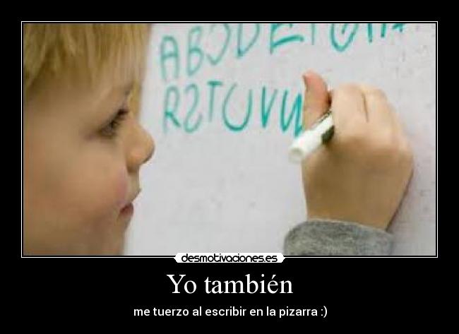 Yo también -