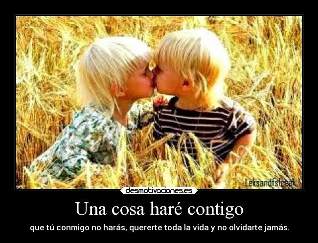 Una cosa haré contigo -