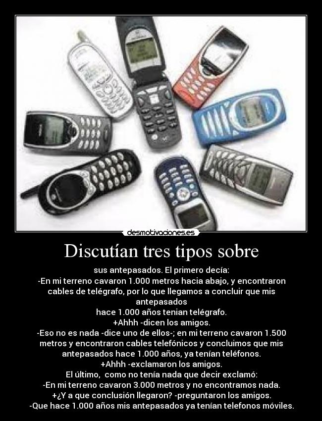 Discutían tres tipos sobre - 