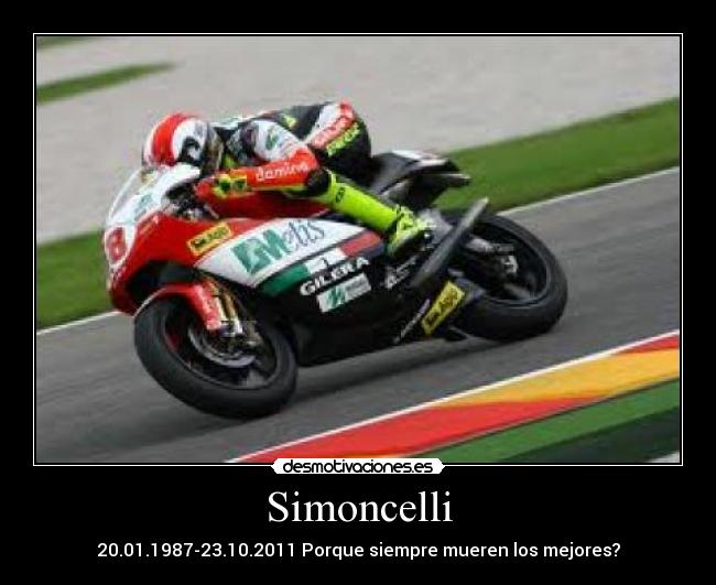 Simoncelli - 20.01.1987-23.10.2011 Porque siempre mueren los mejores?