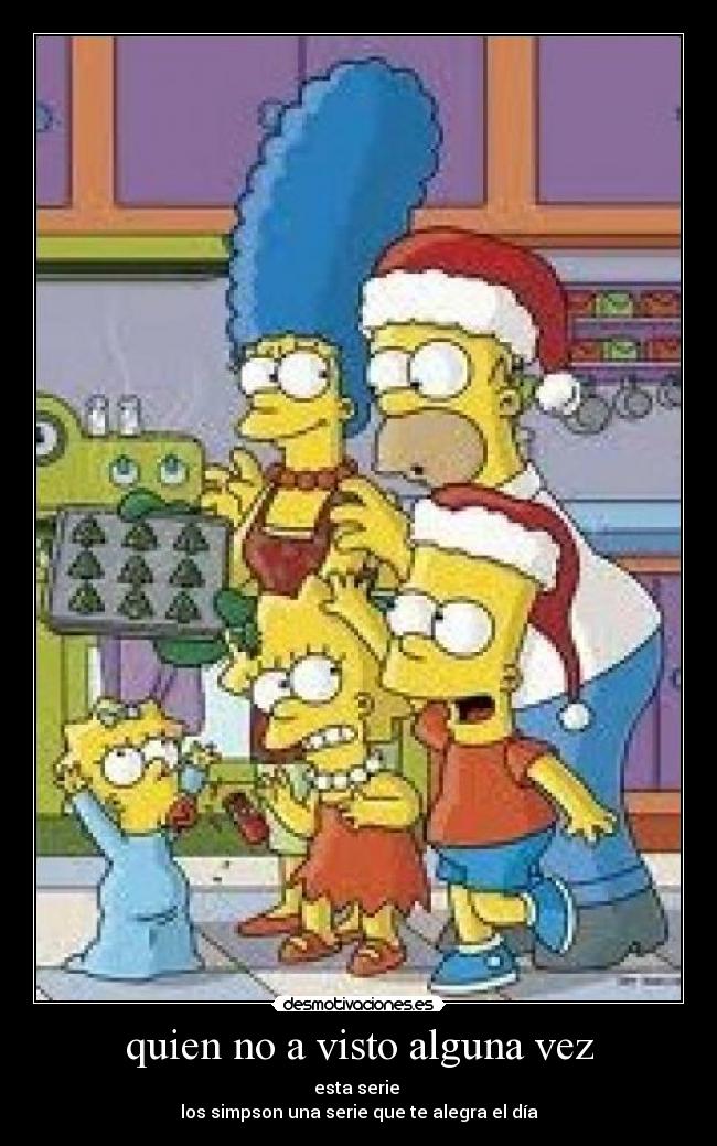 quien no a visto alguna vez -