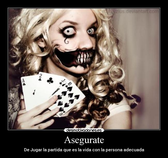 Asegurate - De Jugar la partida que es la vida con la persona adecuada