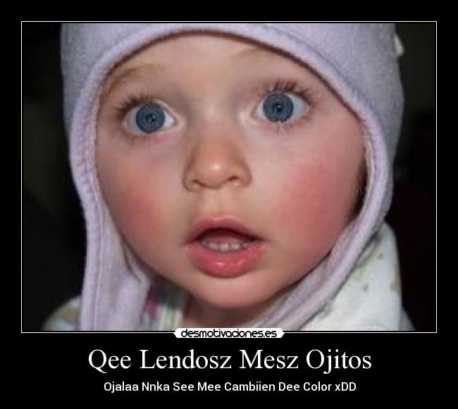 Qee Lendosz Mesz Ojitos - 