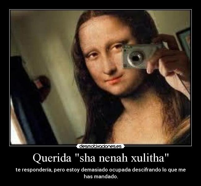 Querida sha nenah xulitha - 