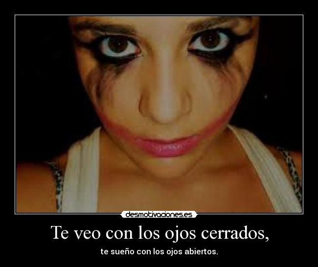 Te veo con los ojos cerrados, - 