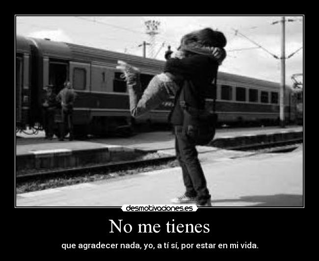 No me tienes - 