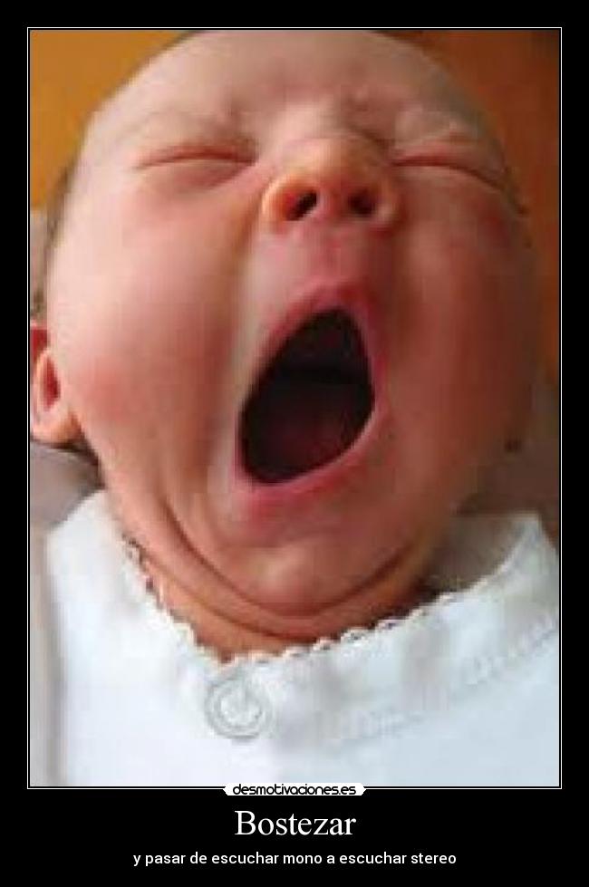 carteles bostezo mono stereo desmotivaciones