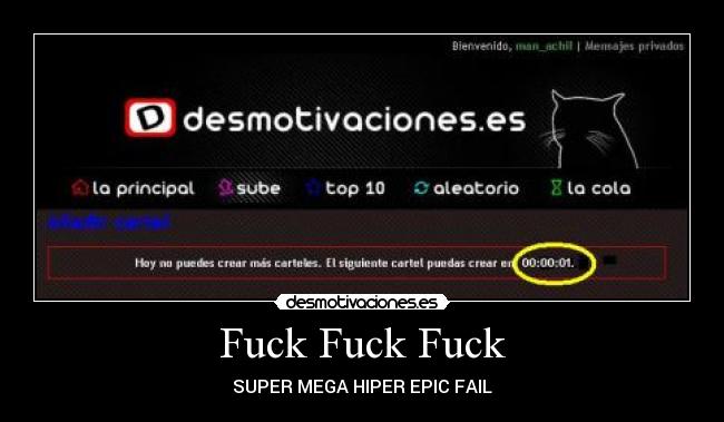 Fuck Fuck Fuck - SUPER MEGA HIPER EPIC FAIL