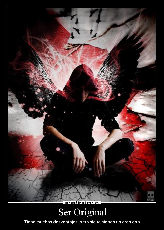 Ser Original - Tiene muchas desventajas, pero sigue siendo un gran don