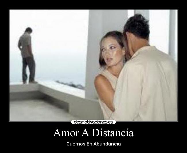 Amor A Distancia - Cuernos En Abundancia