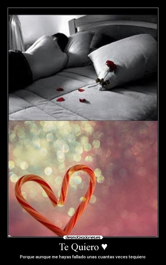 Te Quiero ♥ -