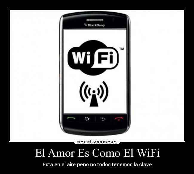 El Amor Es Como El WiFi - 