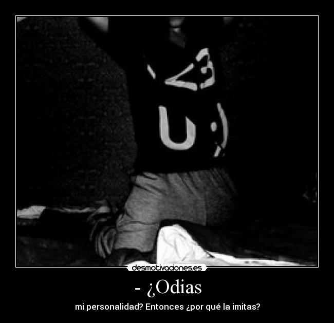 - ¿Odias - 