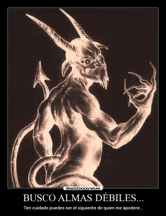 BUSCO ALMAS DÉBILES... -