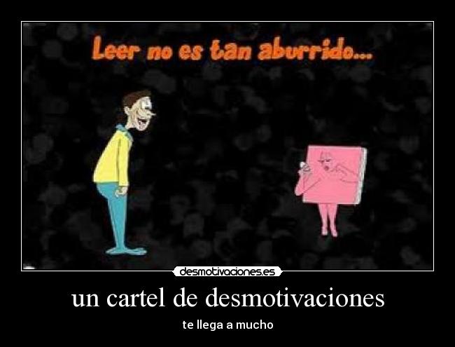 un cartel de desmotivaciones - 
