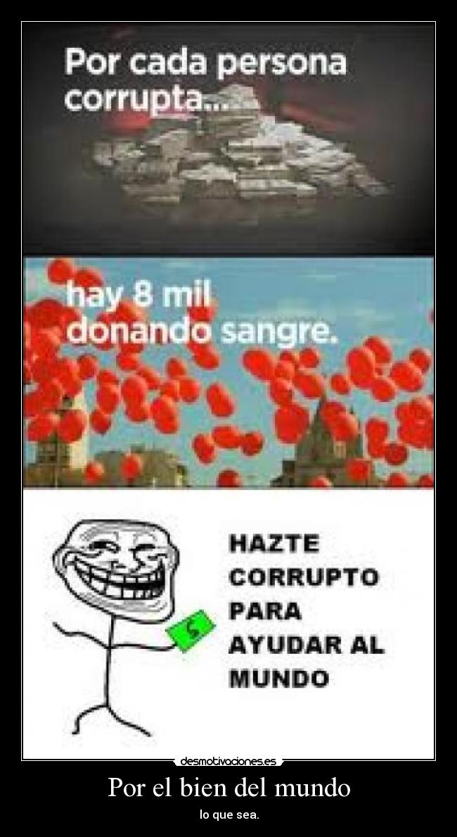 Por el bien del mundo - 