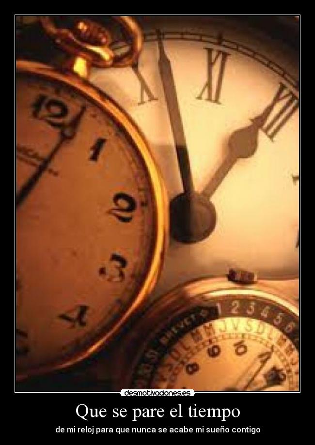 Que se pare el tiempo -
