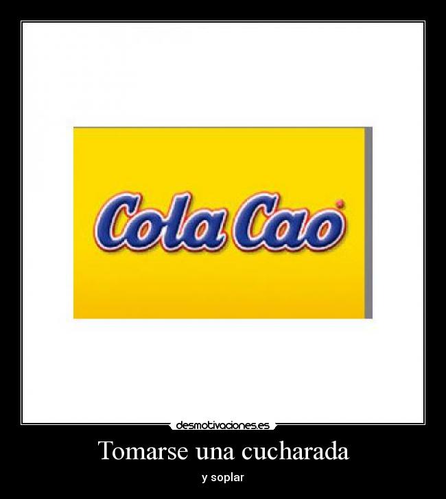 Tomarse una cucharada - 