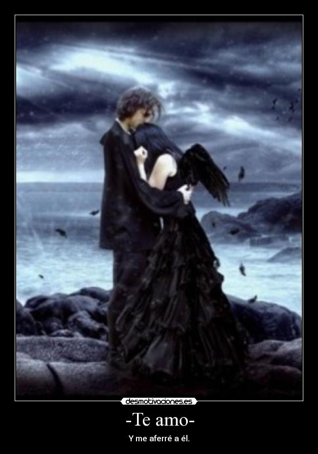 -Te amo- -