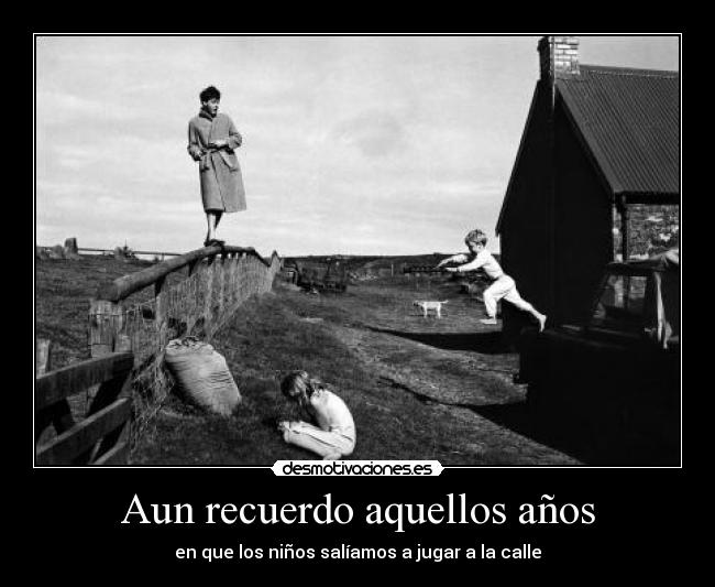 Aun recuerdo aquellos años - 
