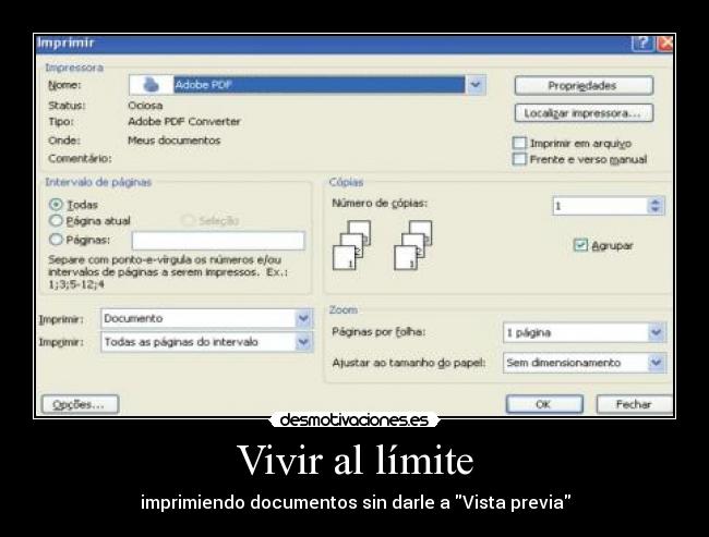 Vivir al límite - imprimiendo documentos sin darle a Vista previa