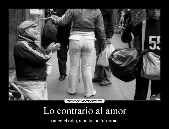 Lo contrario al amor - 