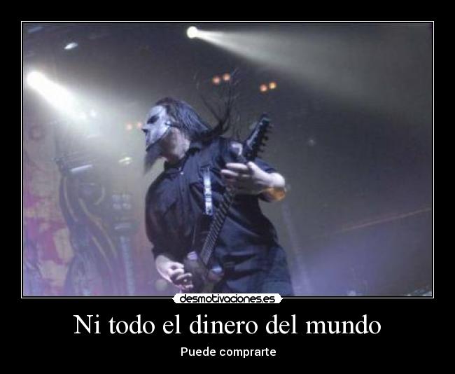 Ni todo el dinero del mundo -