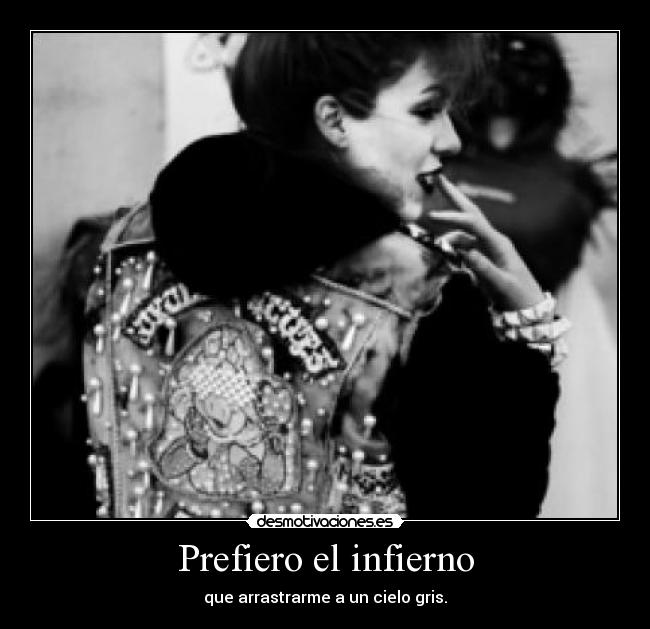 Prefiero el infierno -