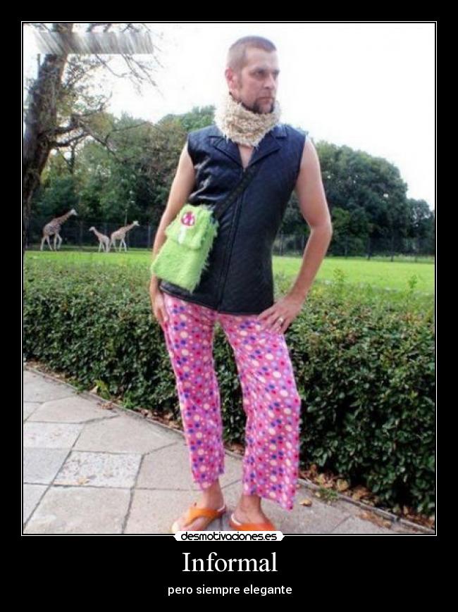 Informal - pero siempre elegante