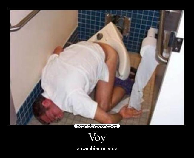 Voy - a cambiar mi vida