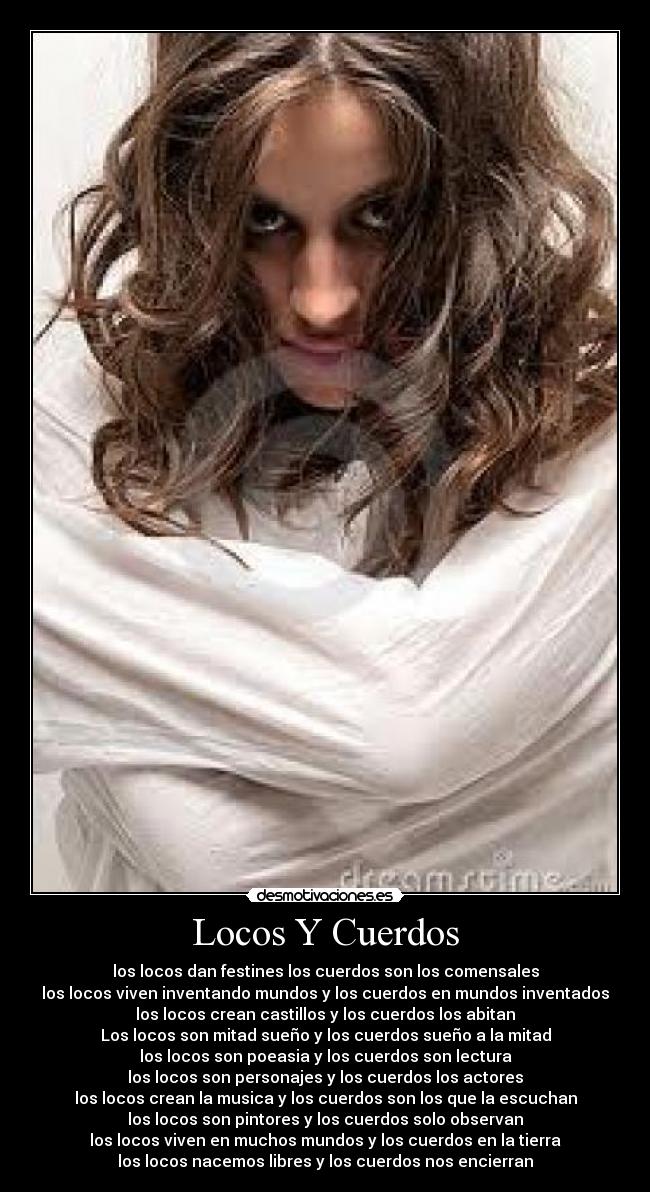 Locos Y Cuerdos -